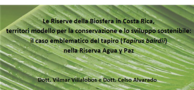 — Seminario Riserve Biosfera Costa Rica – Mercoledì 3 luglio — Seminario Riserve Biosfera Costa Rica – Mercoledì 3 luglio